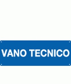 Cartello informativo 'vano tecnico'