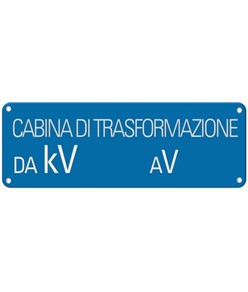 Cartello con scritta 'cabina di trasformazione da kV__ a V__'