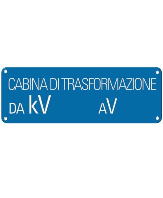 Cartello con scritta 'cabina di trasformazione da kV__ a V__'