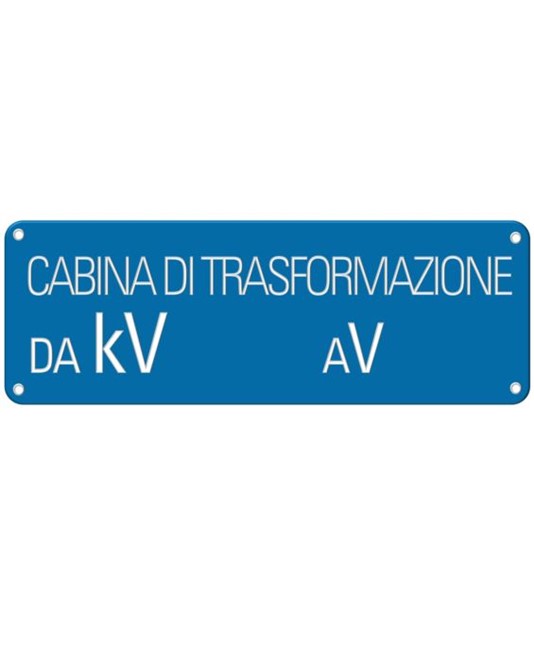Cartello con scritta 'cabina di trasformazione da kV__ a V__' Cartello con scritta 'cabina di trasformazione da kV__ a V__'