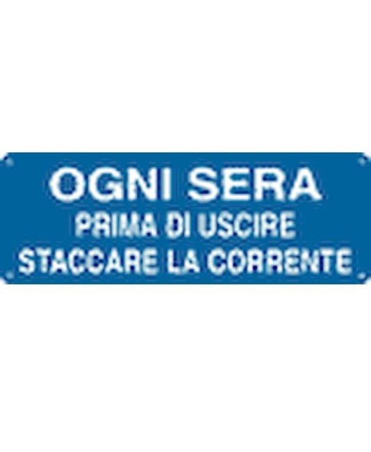 Cartello con scritta 'ogni sera prima di uscire staccare la corrente'