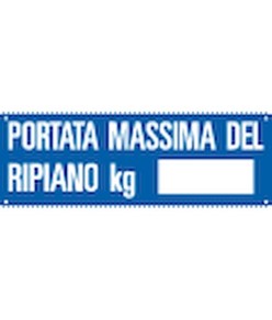 Cartello informativo 'portata massima del ripiano kg__'