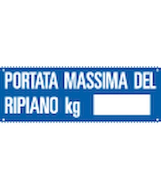 Cartello informativo 'portata massima del ripiano kg__' Cartello informativo 'portata massima del ripiano kg__'