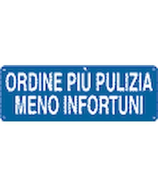 Cartello con scritta 'ordine più pulizia meno infortuni' Cartello con scritta 'ordine più pulizia meno infortuni'