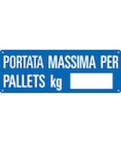 Cartello informativo 'portata massima per pallets kg__'