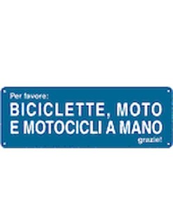 Cartello 'biciclette, moto e motocicli a mano'