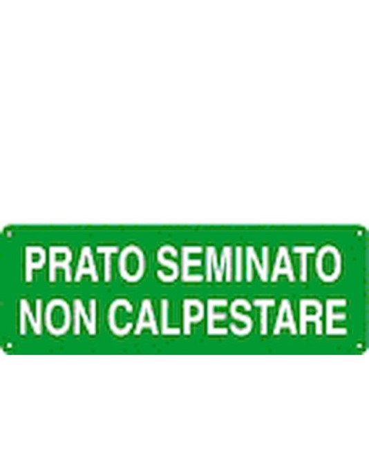 Cartello 'prato seminato non calpestare' Cartello 'prato seminato non calpestare'