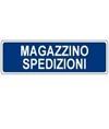 Cartello per interni 'magazzino spedizioni'