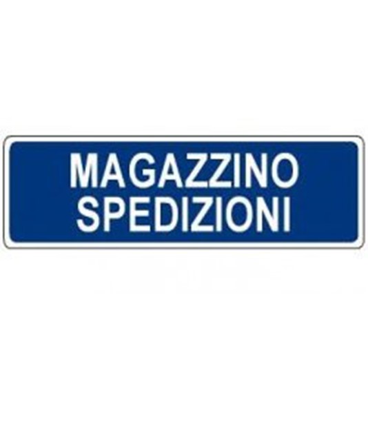 Cartello per interni 'magazzino spedizioni' Cartello per interni 'magazzino spedizioni'