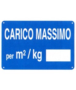 Cartello 'carico massimo per mq/kg