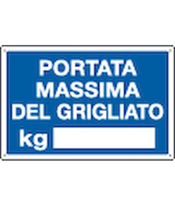 Cartello 'portata massima del grigliato kg_____'