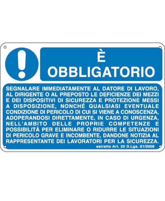 Cartello è obbligatorio segnalare immediatamente al datore di lavoro Cartello è obbligatorio segnalare immediatamente al datore di lavoro