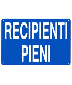 Cartello 'recipienti pieni