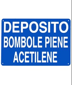 Cartello 'deposito bombole piene acetilene