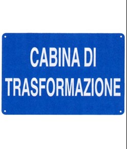 Cartello 'cabina di trasformazione'