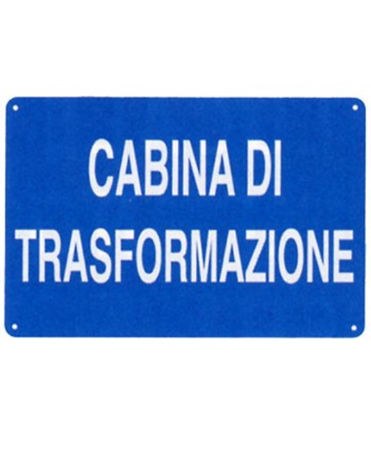 Cartello 'cabina di trasformazione' Cartello 'cabina di trasformazione'