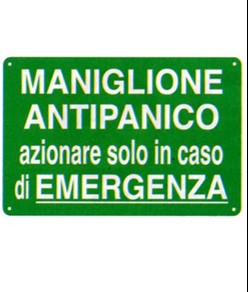 Cartello 'maniglione antipanico azionare solo in caso di emergenza'