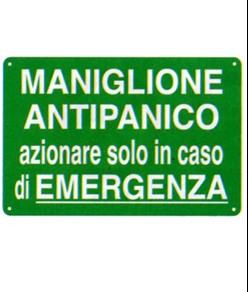 Cartello 'maniglione antipanico azionare solo in caso di emergenza'