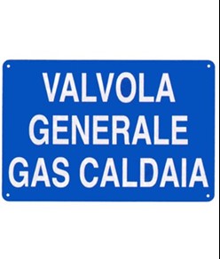 Cartello 'valvola generale gas caldaia