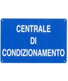 Cartello 'centrale di condizionamento'