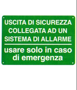 Cartello 'uscita di sicurezza collegata ad un sistema di allarme. usare...'