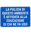 Cartello 'la pulizia di questo ambiente è affidata alla....'