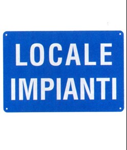 Cartello 'locale impianti'