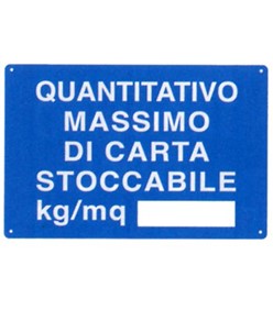 Cartello 'quantitativo massimo di carta stoccabile kg/mq____'