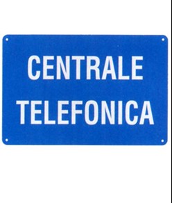 Cartello 'centrale telefonica'