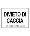 Cartello 'Divieto di caccia'