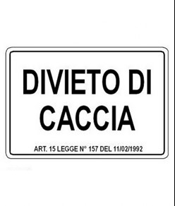 Cartello 'Divieto di caccia'