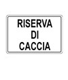 Cartello 'Riserva di caccia'