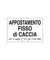 Cartello 'appostamento fisso di caccia'