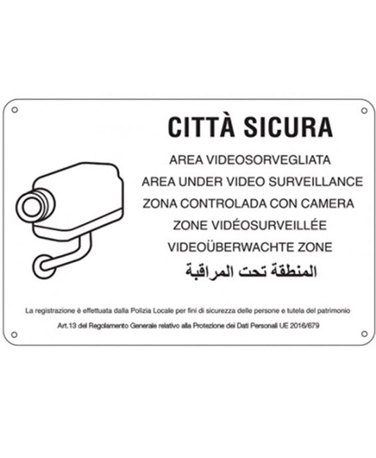 Cartello 'città sicura area videosorvegliata' Cartello 'città sicura area videosorvegliata'