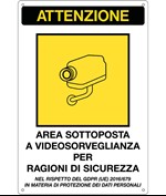 Cartello 'attenzione area sottoposta a videosorveglianza'