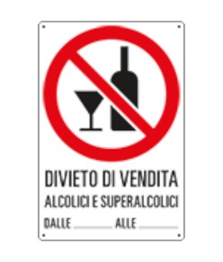 Cartello di divieto 'divieto di vendita alcolici e superalcolici...'