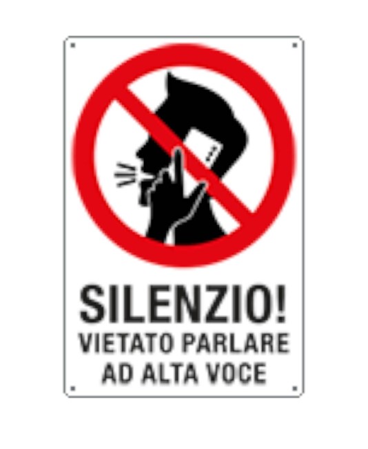 Cartello di divieto 'silenzio! vietato parlare ad alta voce' Cartello di divieto 'silenzio! vietato parlare ad alta voce'