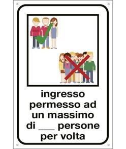 Cartello ingresso permesso a max n persone per volta