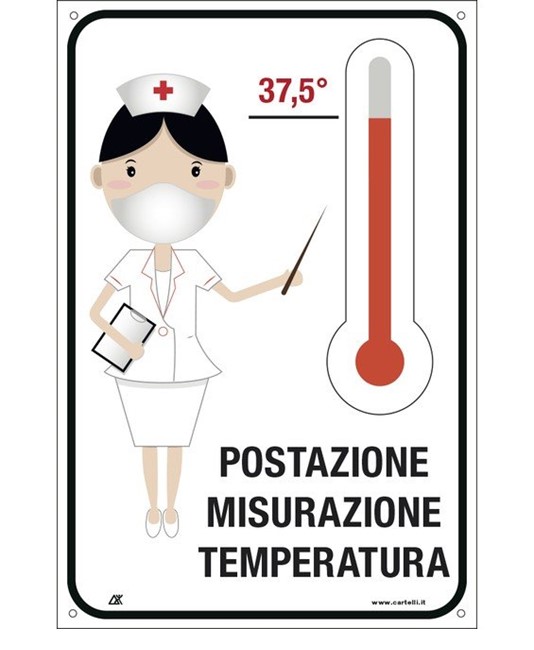 Cartello 'Postazione misurazione temperatura' Cartello 'Postazione misurazione temperatura'