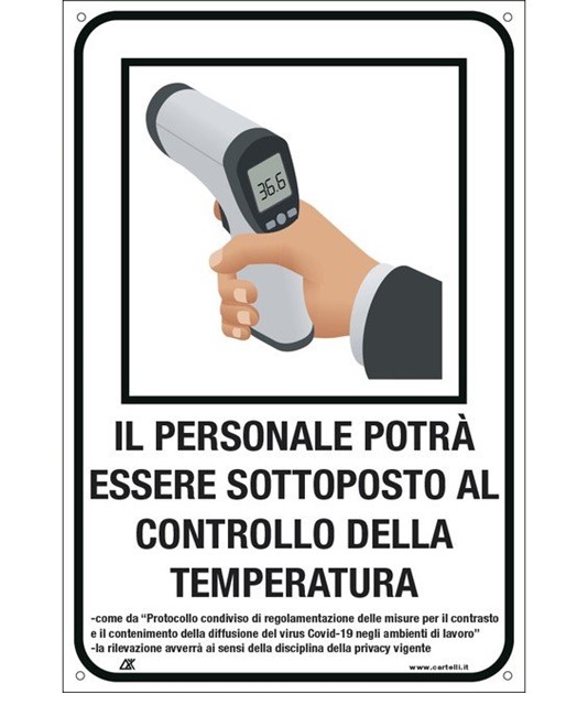 Cartello 'Il personale potrà essere sottoposto al controllo temp.' Cartello 'Il personale potrà essere sottoposto al controllo temp.'