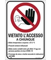 Cartello  'Vietato l'accesso a chiunque..'
