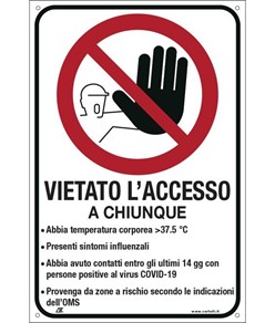 Cartello  'Vietato l'accesso a chiunque..'