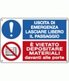 Cartello Lasciare libero il passaggio vietato depositare