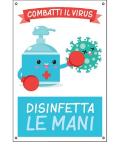 Cartello
  'Combatti il virus, disinfetta le mani'