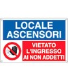 Cartello multisimbolo 'locale ascensori, vietato l'ingresso ai non addetti'