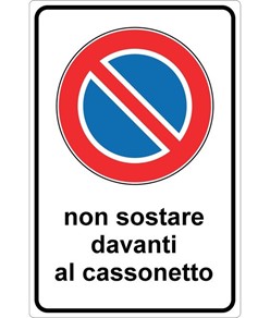 Cartello 'non sostare davanti al cassonetto'