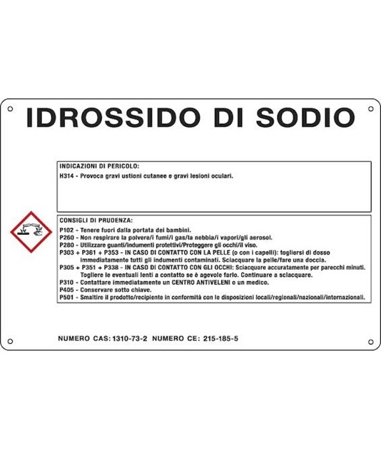 Cartello sostanza pericolosa 'idrossido di sodio' Cartello sostanza pericolosa 'idrossido di sodio'