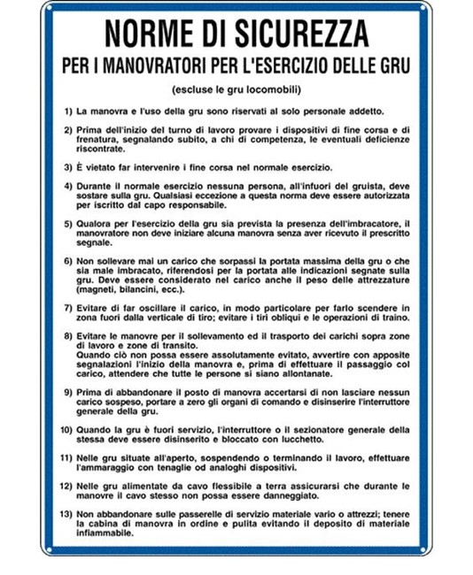 Cartello 'norme di sicurezza per i manovratori delle gru' Cartello 'norme di sicurezza per i manovratori delle gru'