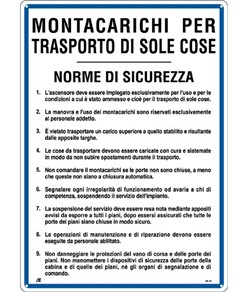 Cartello 'montacarichi per trasporto di sole cose' con istruzioni