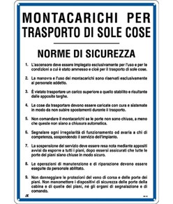 Cartello 'montacarichi per trasporto di sole cose' con istruzioni